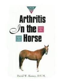 A Concise Guide to Arthritis in the Horse
