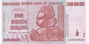 Five Billion Dollars (Zimbabwe style)