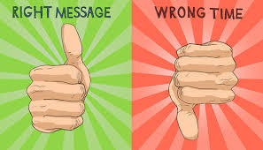 right-message-wrong-time